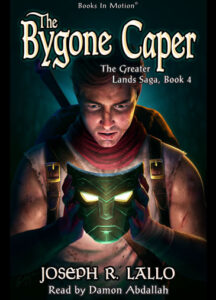 The Bygone Caper Book 4 in the greater lands saga